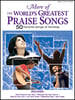 More of the World's Greatest Praise Songs